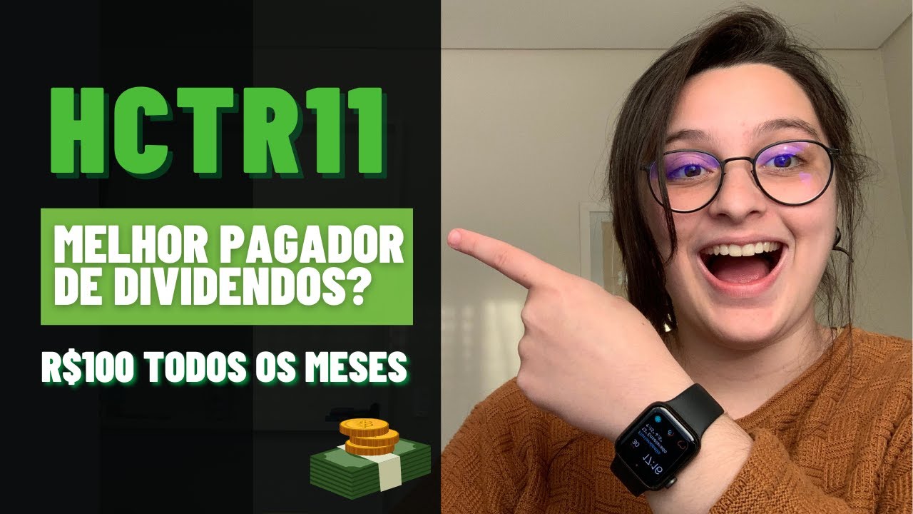 HCTR11 | COMO GANHAR R$100 EM DIVIDENDOS? | ANÁLISE FII HCTR11 | COMO GANHAR R$100 EM DIVIDENDOS? | ANÁLISE FII