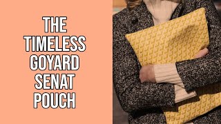 Goyard Senat Pouch Bag Reference Guide - Spotted Fashion