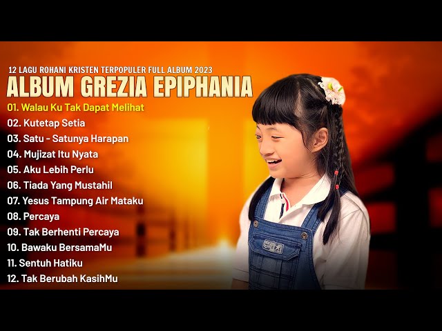 Lagu Rohani Kristen Grezia Epiphania Full Album (Lirik) Terbaik 2023 - Lagu Rohani Menyentuh hati class=