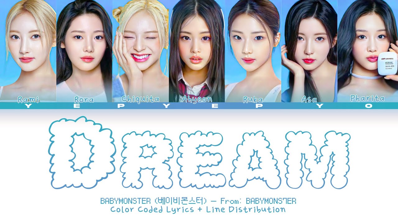 BABYMONSTER (베이비몬스터) - DREAM | Color Coded Lyrics + Line