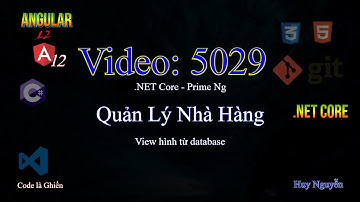 5029 - .NET Core - Angular 12 - Quản Lý Nhà Hàng. View hình từ database