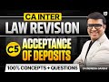 CA Inter Law Revision | C5 Acceptance of Deposits  | Indresh Gandhi ICAI CA | Concepts + Questions