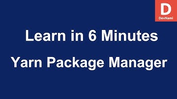 Yarn Package Manager - Learn How to use Yarn