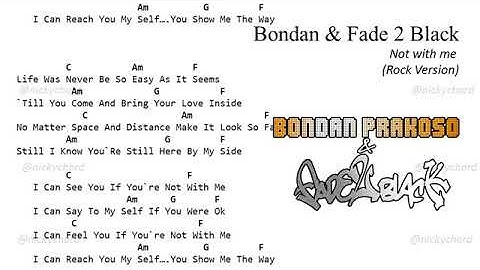 [Easy Chord & Lyric] Not with me (Rock version) - Bondan & Fade 2 Black