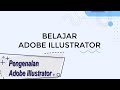 Belajar Adobe Illustrator : Pengenalan Adobe Illustrator #1 | Adobe Illustrator