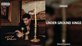 Drake - Under Ground Kings (432Hz)