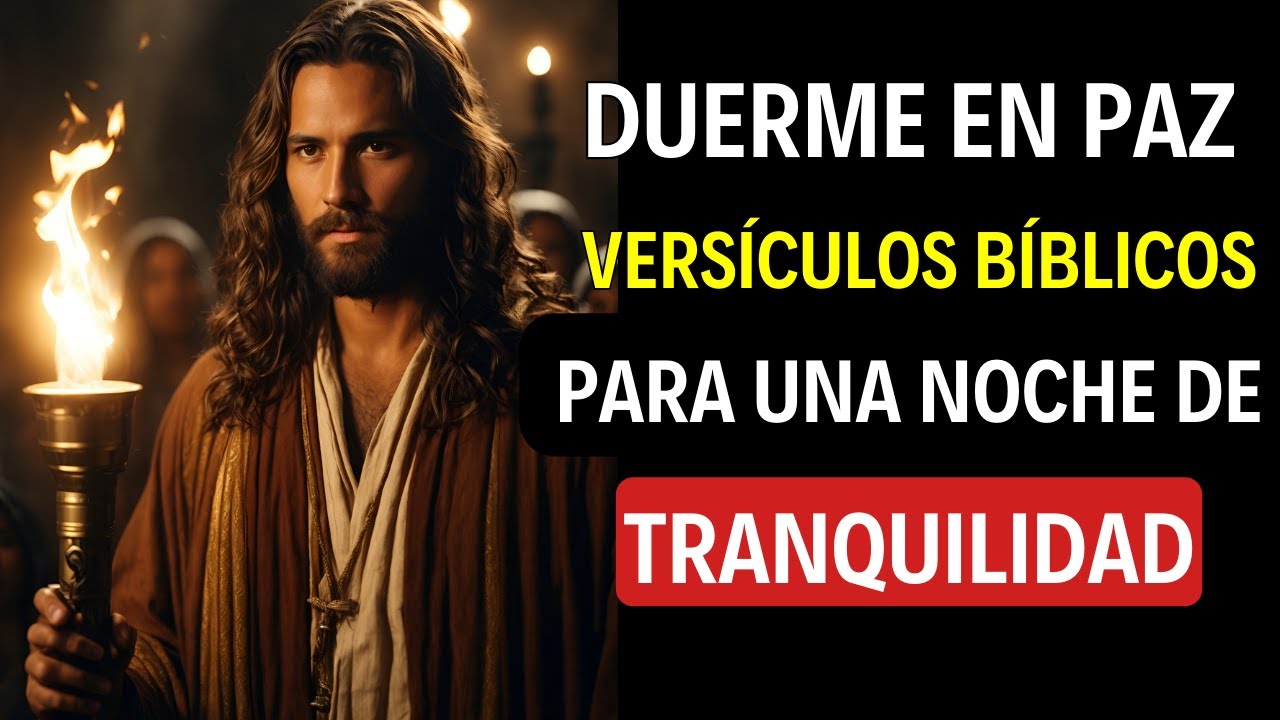 DUERME EN PAZ CON LA PALABRA DE DIOS🙏 VERSÍCULOS BÍBLICOS 🙏ORACIÓN DE ...