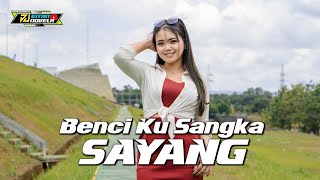 Dj Benci Kusangka Sayang  Thailand Style Full Bass  Dj Intan Novela