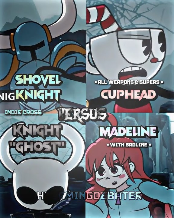 Shovel Knight vs Cuphead vs Hollow Knight vs Madeline