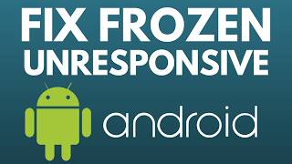 How to Fix Frozen or Unresponsive Android Phone - 2026