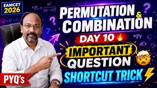 Permutation &amp; Combination PYQs | Day 10 | EAMCET Maths Important Questions|Repeat Questions Strategy