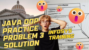 Java OOP Concepts – Practice Problem 3 Explained | Infosys Training Solutions|Step-by-step Solution