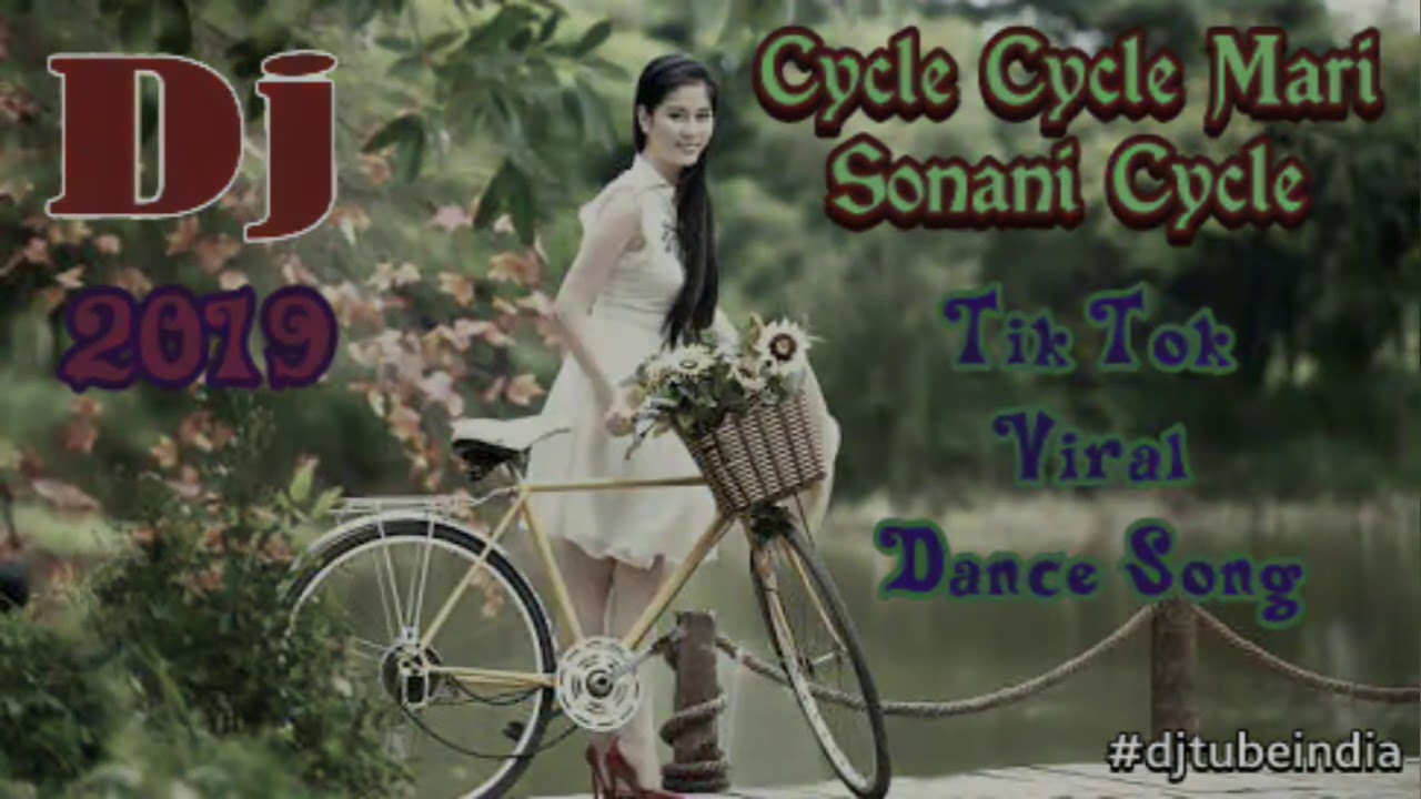 Cycle Cycle Mari Sonani Cycle Viral dance song New Dj Remix Song 2019 2