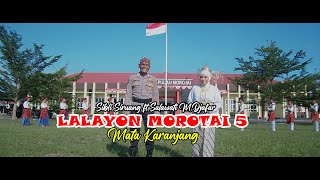 LALAYON MOROTAI 5  ( MATA KARANJANG )   SIBLI SIRUANG ft SALAWATI M DJAFAR -  