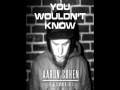 Aaron Cohen Ft Alexander Spit You Wouldn T Know Prod Eff Dope mp3