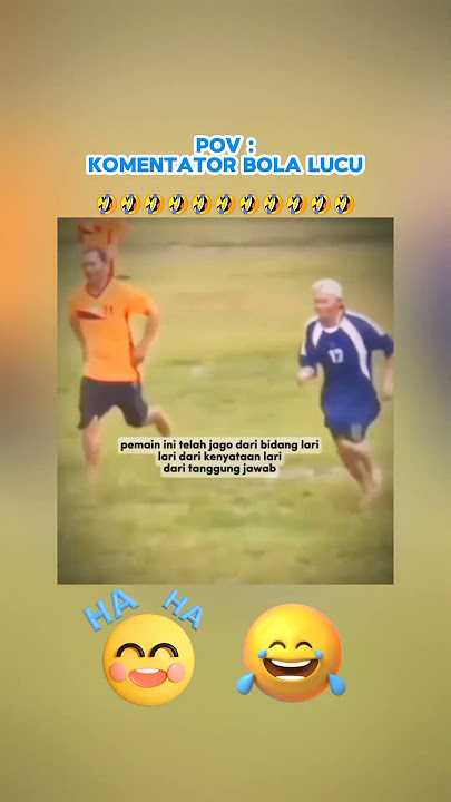 Pov : Komentator Bola Lucu 😂😂😂😂