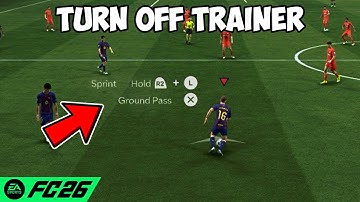How To Turn Off Trainer On FC 26