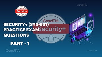 CompTIA Security+ (SY0-601) Real Practice Exam Questions and PBQs - part 1