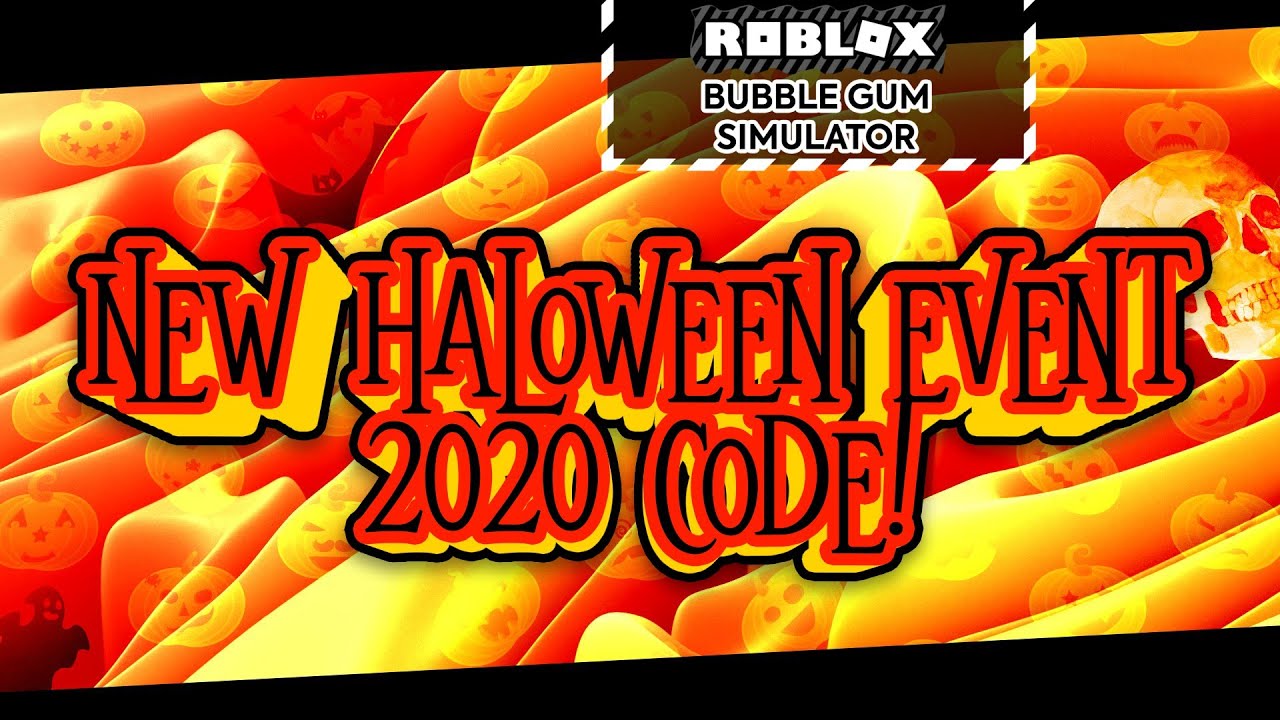 New Halloween Event 2020 Code Bubble Gum Simulator Roblox Youtube - ambient roblox codes
