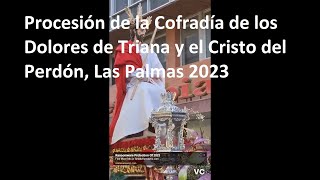 Dolores de Triana 2023 y Cristo del Perdón