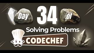 Day 34 of solving problems in Code Chef | Petrologist_Ariz |