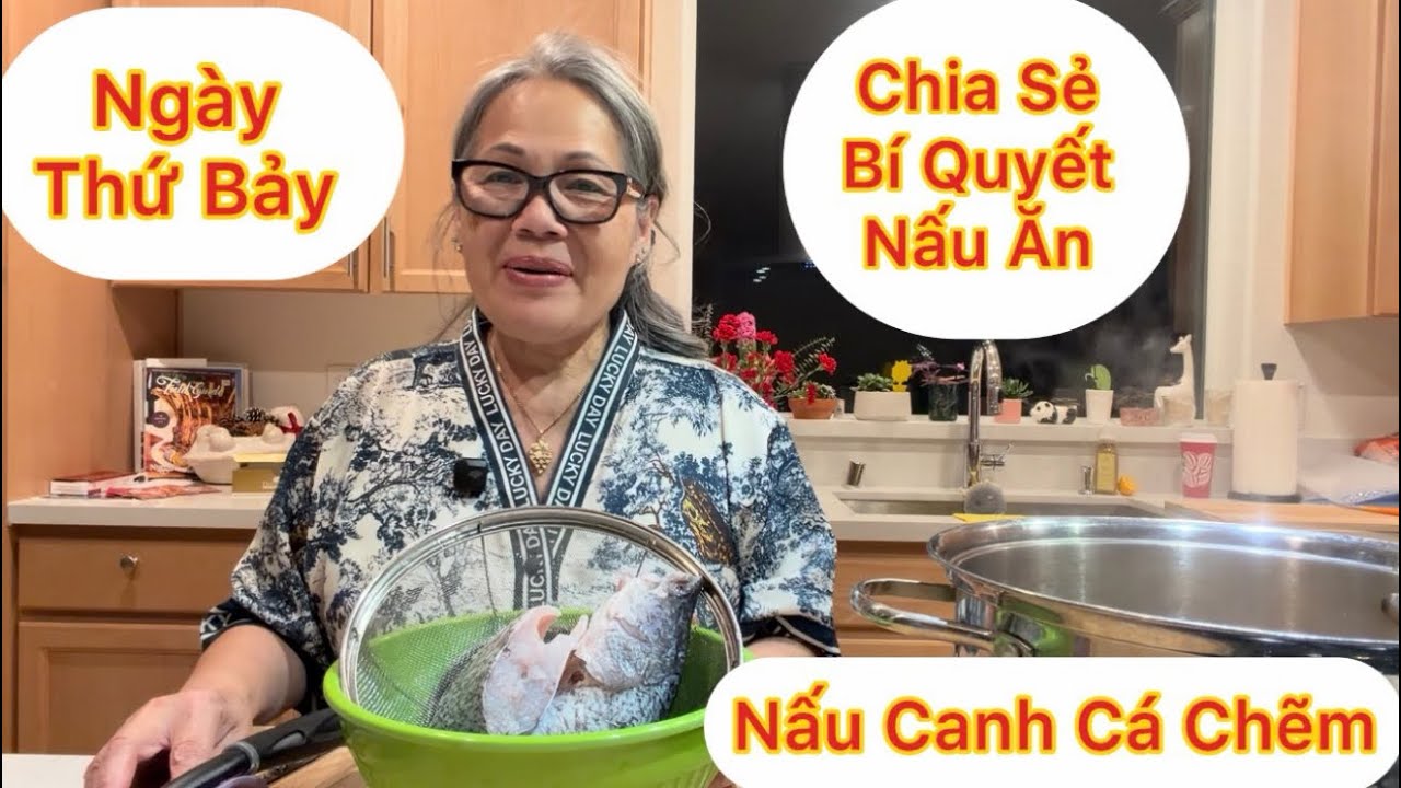 Tập 1937: Thứ  Bảy Hồng Nấu Canh Cá Chẽm Mua Chợ Weee!  Nhiều Bí Quyết Nấu Ǎn Ngon