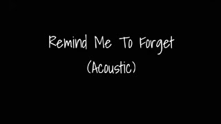 Remind Me To Forget (Acoustic Version) SzakacsGergo -Kygo ft. Miguel