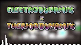 Video thumbnail of "ELECTRODYNAMIX & THERMODYNAMIX MASHUP"
