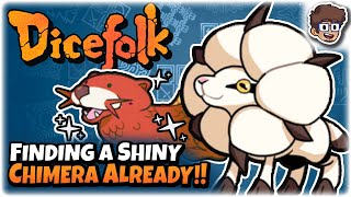 Finding a SHINY Chimera Already!! | Roguelike Dicebuilder | Dicefolk