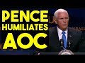 Mike Pence Just Humiliated AOC To Thunderous Applause