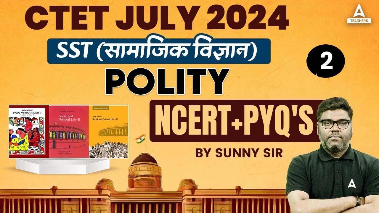CTET Polity Marathon 2024 #2 | CTET SST Paper 2 By Sunny Sir - YouTube