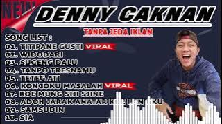 DENNY CAKNAN TERBARU 2023 - TITIPANE GUSTI X WIDODARI X SUGENG DALU......