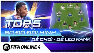 TOP 5 Sơ Đồ Đội Hình Dễ Chơi, Dễ Leo Rank | FIFA Online 4 @TuanTienTi2911 @ibrobot