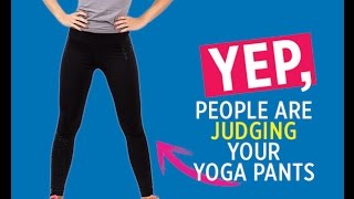 7 Things People Assume About You When You Wear Yoga Pants