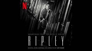 Ripley 2024 Soundtrack | Una Barca – Fin - Jeff Russo | A Netflix Original Series Score |