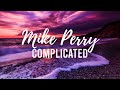 Mike Perry - Complicated ft. Hot Shade &amp; Ten Times