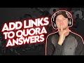 Best Way To Add Links To Quora Answers? Adding Links On Quora Without Getting Suspended Or Flagged