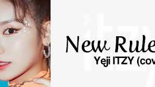 Yeji - ITZY New Rules Lyrics (COVER)