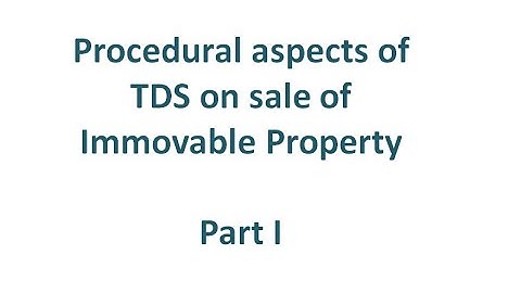 Procedural Aspects of Section 194IA - Part I