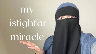 My second istighfar miracle story | Power of the Quran |