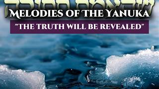 Melodies of The Yanuka - "The truth will be revealed"