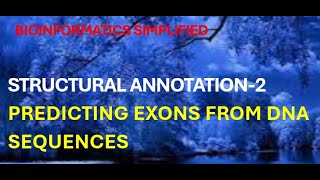 Structural Annotation-2: Predicting Exons from DNA Sequences