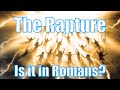 Is the rapture in romans 8