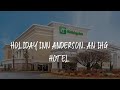 Holiday inn anderson an ihg hotel review  anderson  united states of america