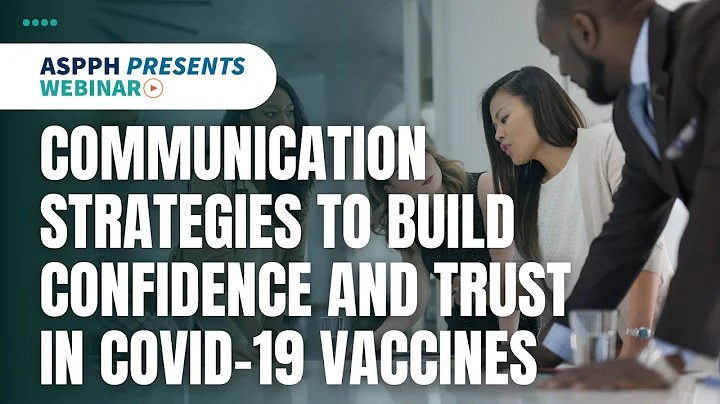 ASPPH Presents Webinar: Communication Strategies to Build Confidence and Trust in COVID-19 Vaccines
