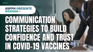 ASPPH Presents Webinar: Communication Strategies to Build Confidence and Trust in COVID-19 Vaccines