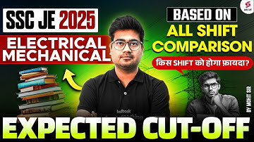 SSC JE Cut Off 2025 | SSC JE Expected Cutoff 2025 | SSC JE Electrical Cut Off 2025 | Mohit Sir