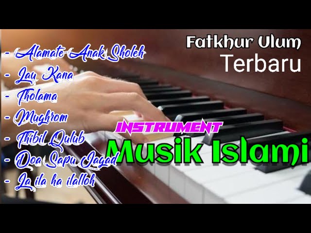 Fatkhur Ulum Terbaru Full Album - Musik Islami bikin Tenang class=