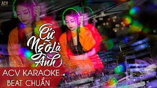 Karaoke | Cứ Ngỡ Là Anh - Đinh Tùng Huy | Ciray x Trang Sarah Remix | Beat Chuẩn