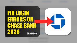How To Fix Login Errors On Chase Bank 2026 (UPDATED GUIDE) How To Fix Chase Bank App Login Problem